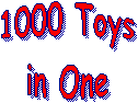 1000 Toys
in One
